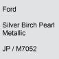 Preview: Ford, Silver Birch Pearl Metallic, JP / M7052.